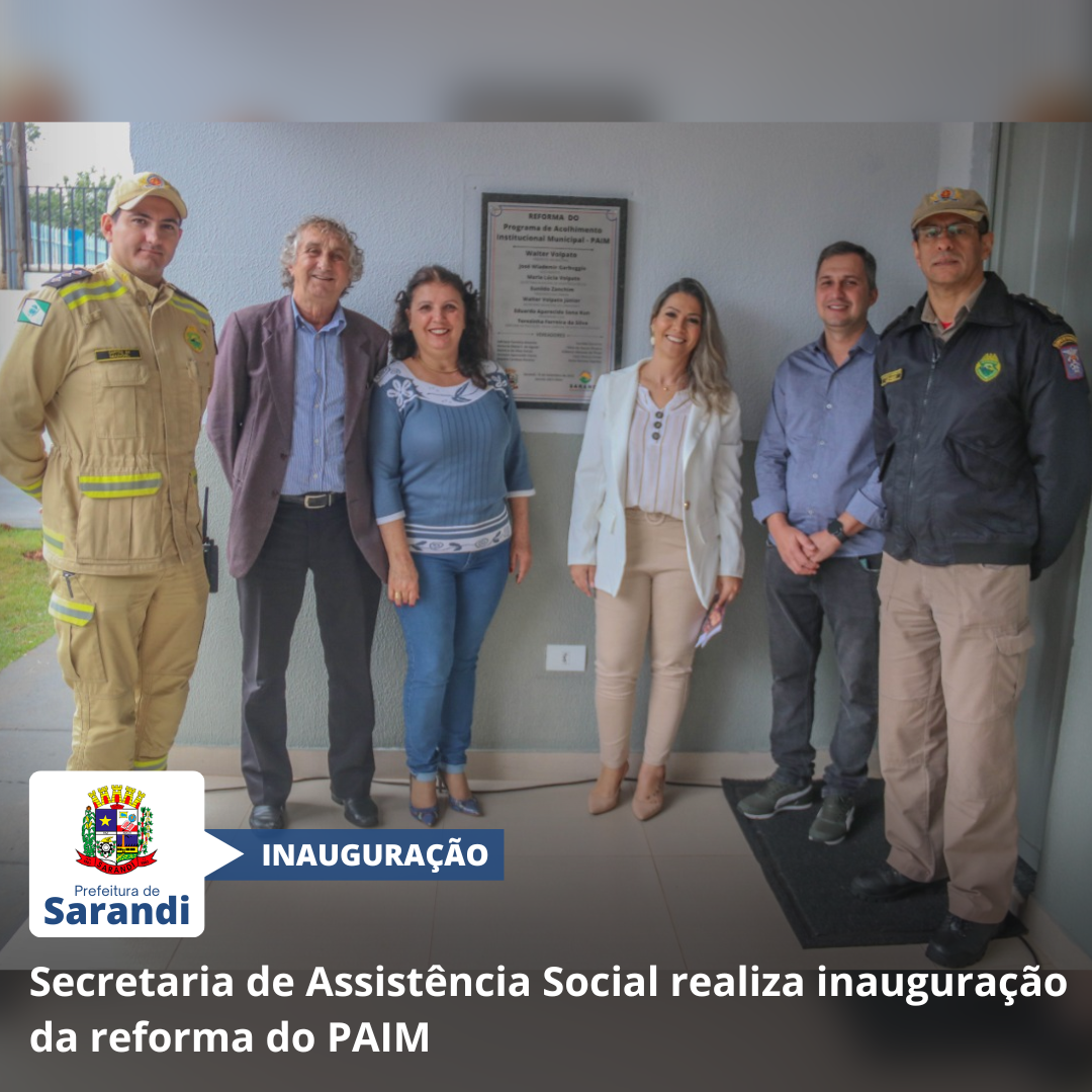 Secretaria de Assistência Social realiza inauguração da reforma do PAIM